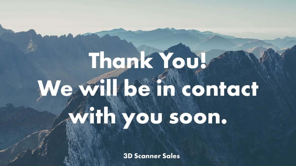 Thank You 3D Scanner Sales – 3D Printing Colorado